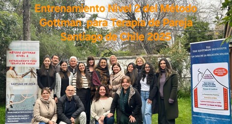 Culminamos el ciclo de los Entrenamientos del Método Gottman con los niveles 2 y 3 en Santiago de Chile